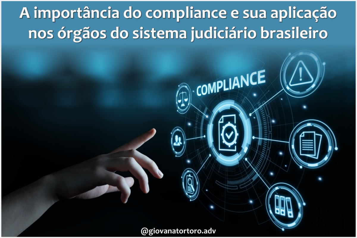 A importância do compliance e sua aplicação nos órgãos do sistema judiciário brasileiro