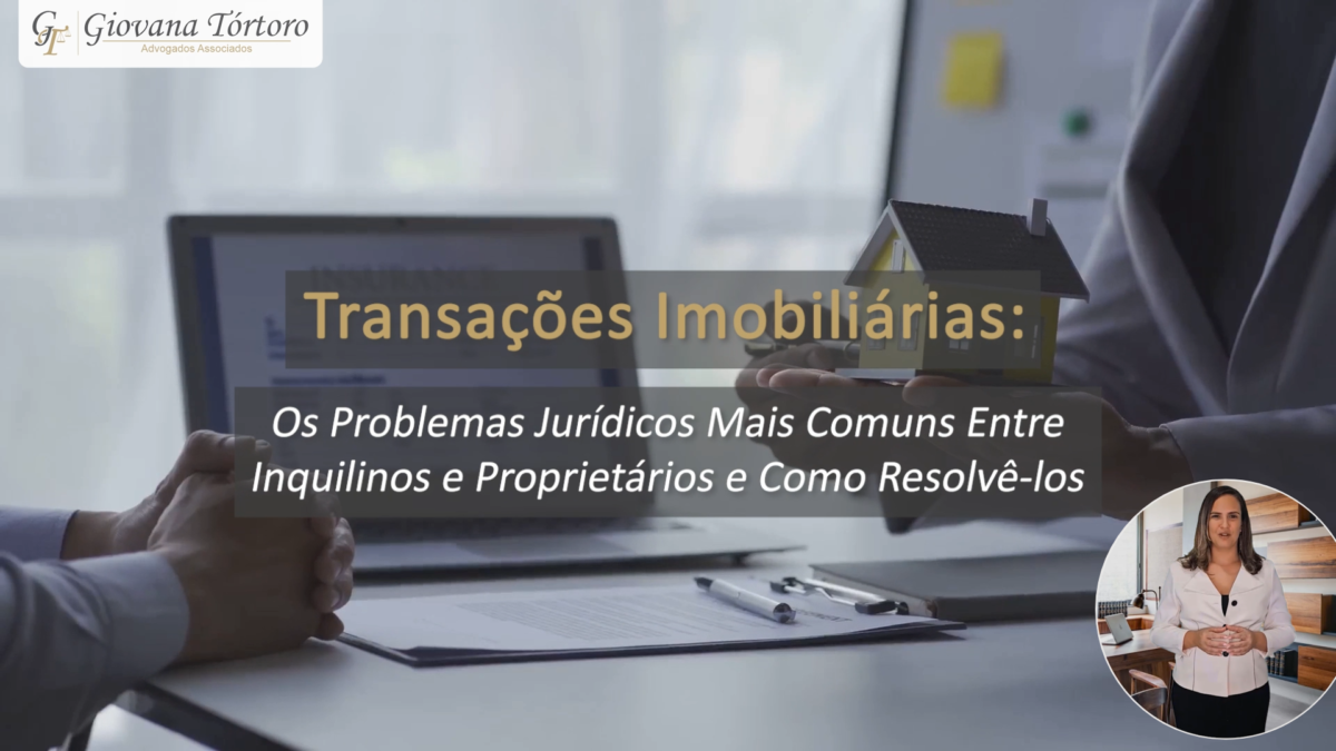 Os Problemas Jurídicos Mais Comuns em Transações Imobiliárias Entre Inquilinos e Proprietários e Como Resolvê-los