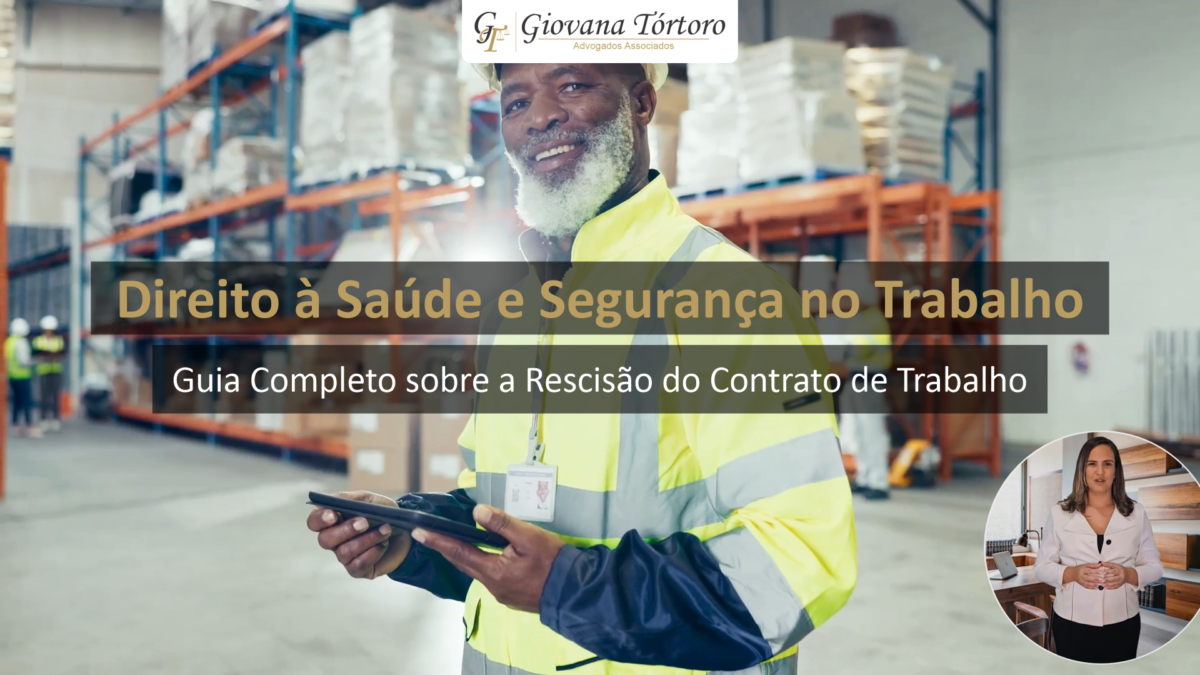 Direito à Saúde e Segurança no Trabalho – Principais Direitos dos Trabalhadores