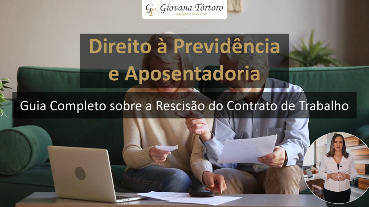 Direito à Previdência e Aposentadoria – Principais Direitos dos Trabalhadores