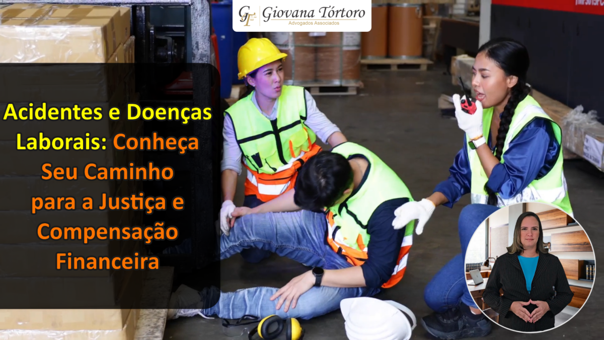 Acidentes e Doenças Laborais: Conheça Seu Caminho para a Justiça e Compensação Financeira