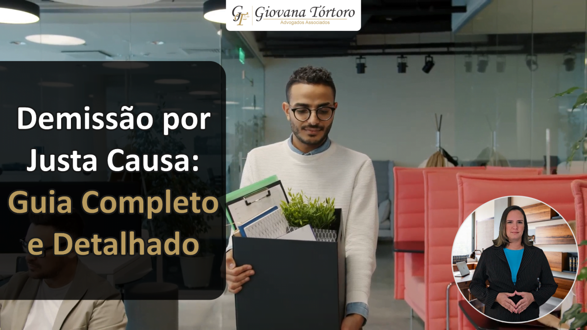 Demissão por Justa Causa: Guia Completo e Detalhado