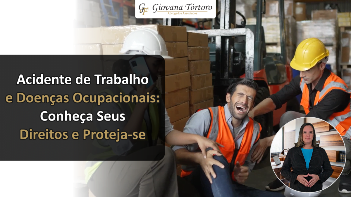 Acidente de Trabalho e Doenças Ocupacionais: Conheça Seus Direitos e Proteja-se